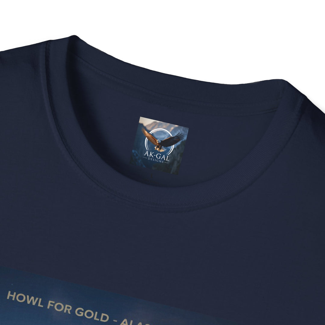 Howl for Gold, Alaska Delivers T-Shirt