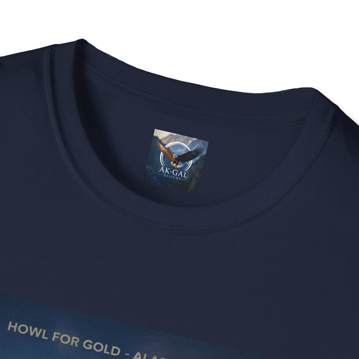Howl for Gold, Alaska Delivers T-Shirt