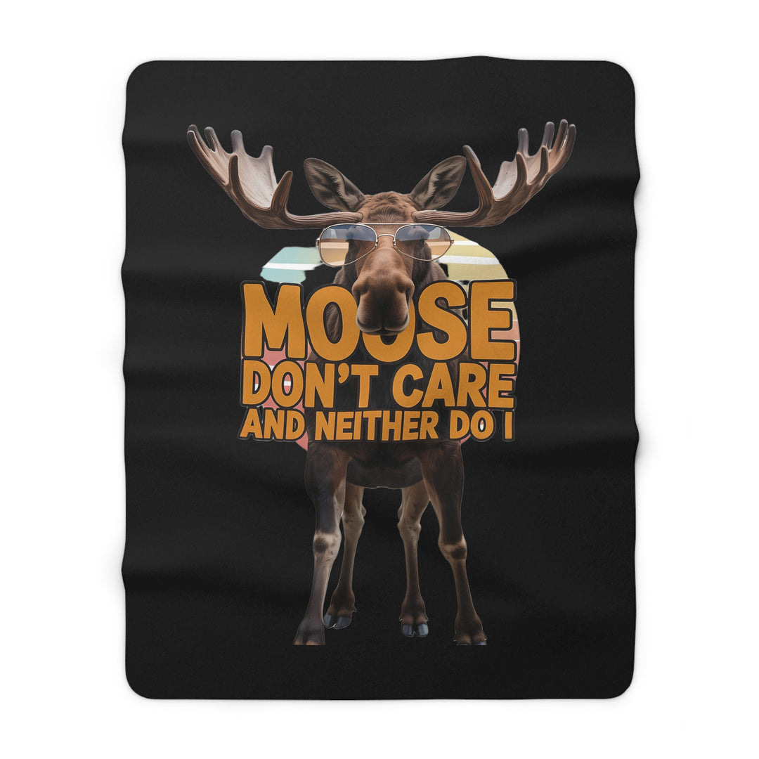 Moose Don’t Care & Neither Do I Sherpa Fleece Blanket