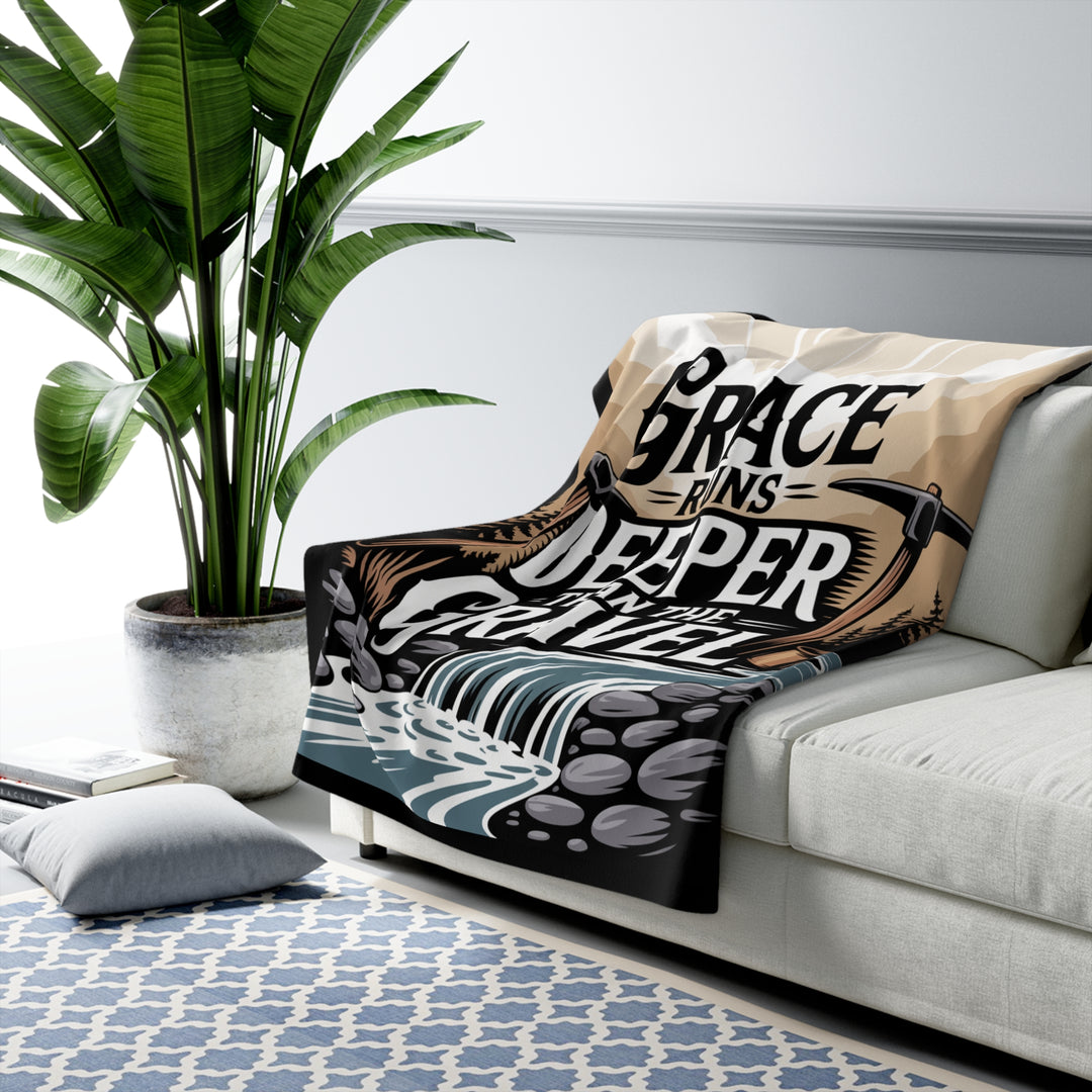 Sherpa Blanket - Grace Runs Deeper Than the Gravel Design