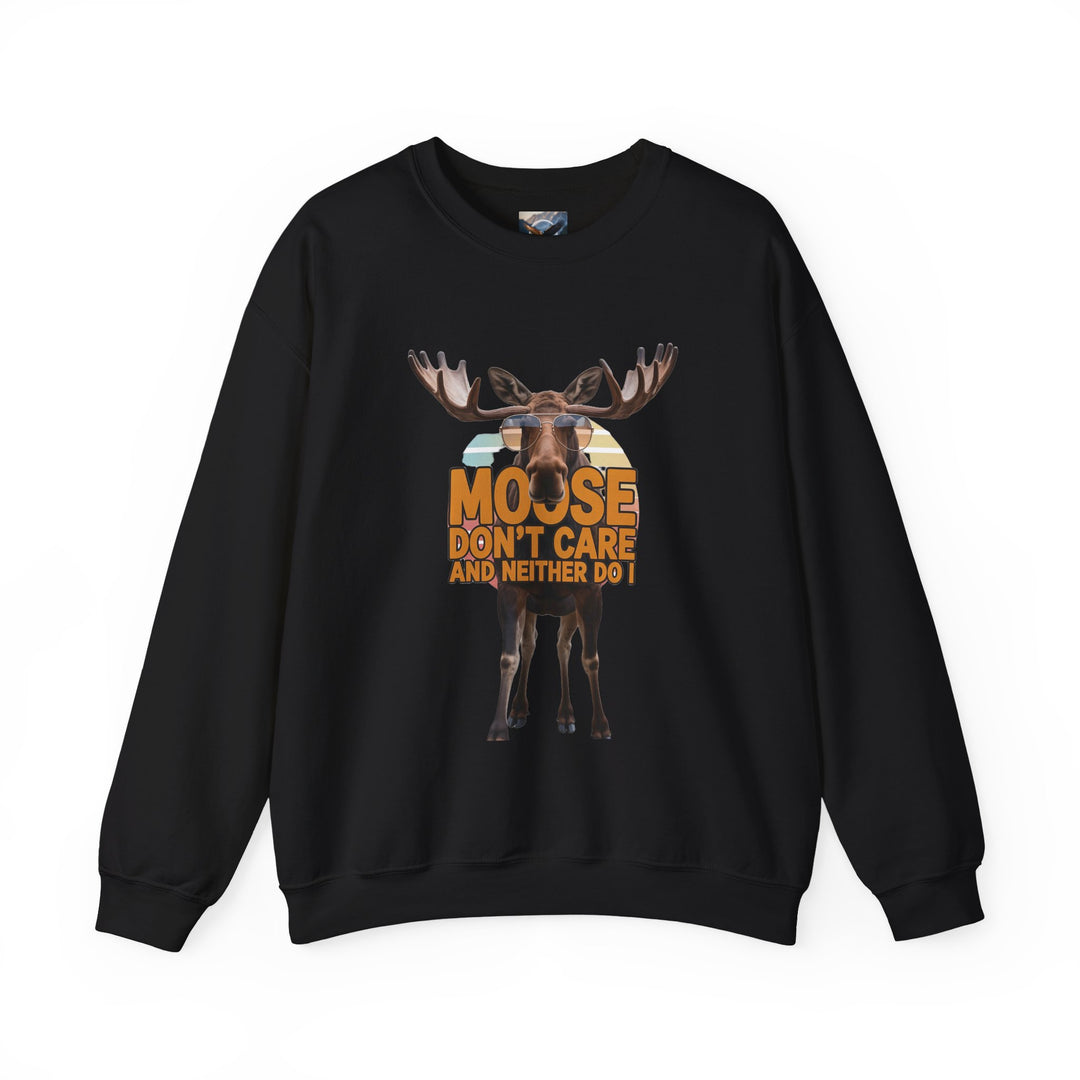 Moose Don't Care & Neither Do I Sweatshirt