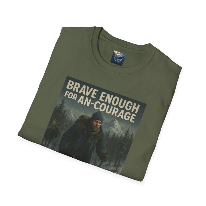 Brave Enough for An-Courage - Smart Enough to Layer T-Shirt