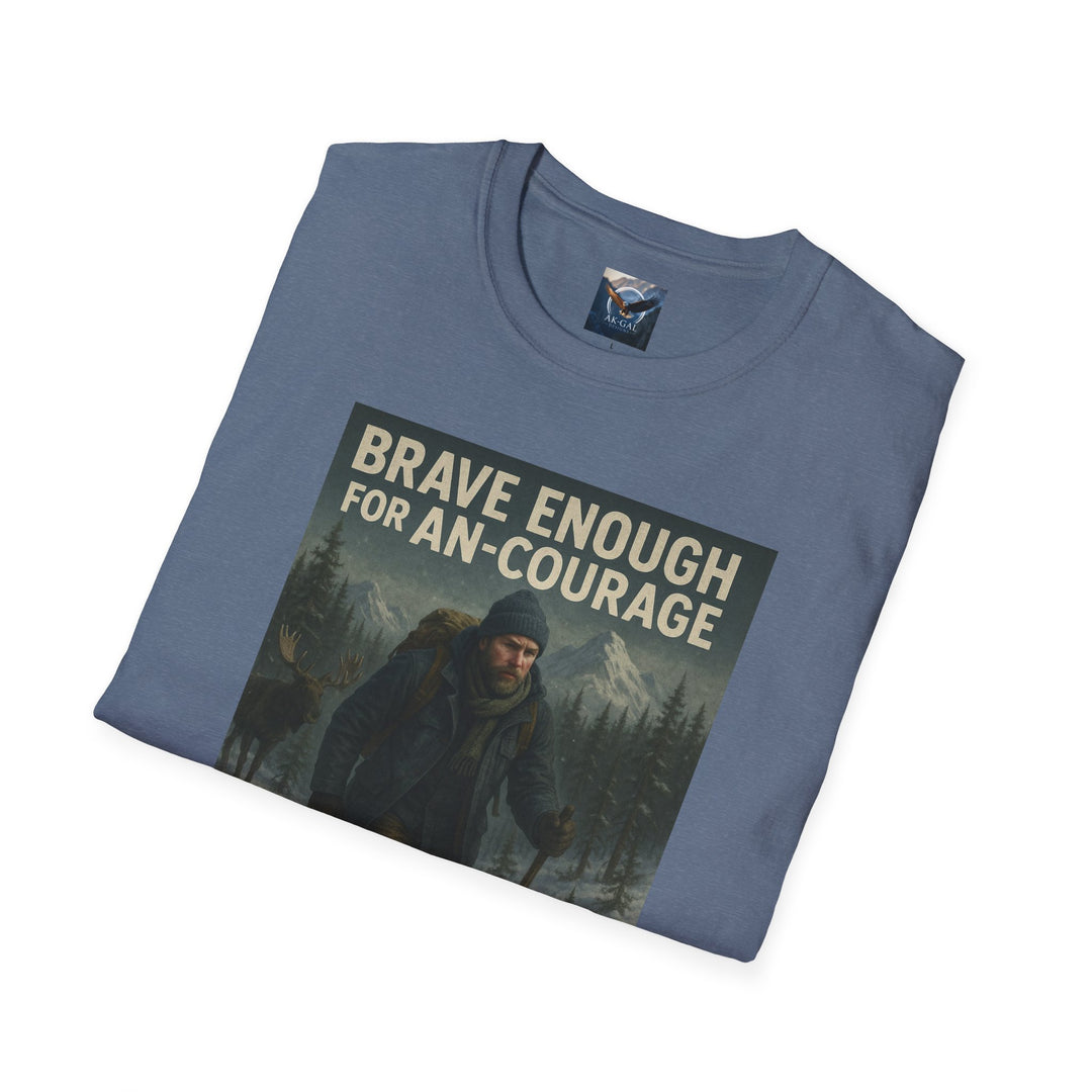 Brave Enough for An-Courage - Smart Enough to Layer T-Shirt