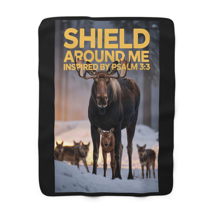 Inspirational Sherpa Fleece Blanket - Shield Around Me Design
