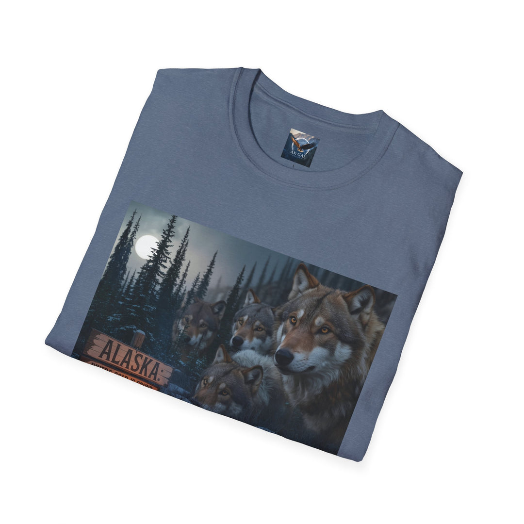 Alaska - Where Gold is Found and Wolves Find You T-Shirt