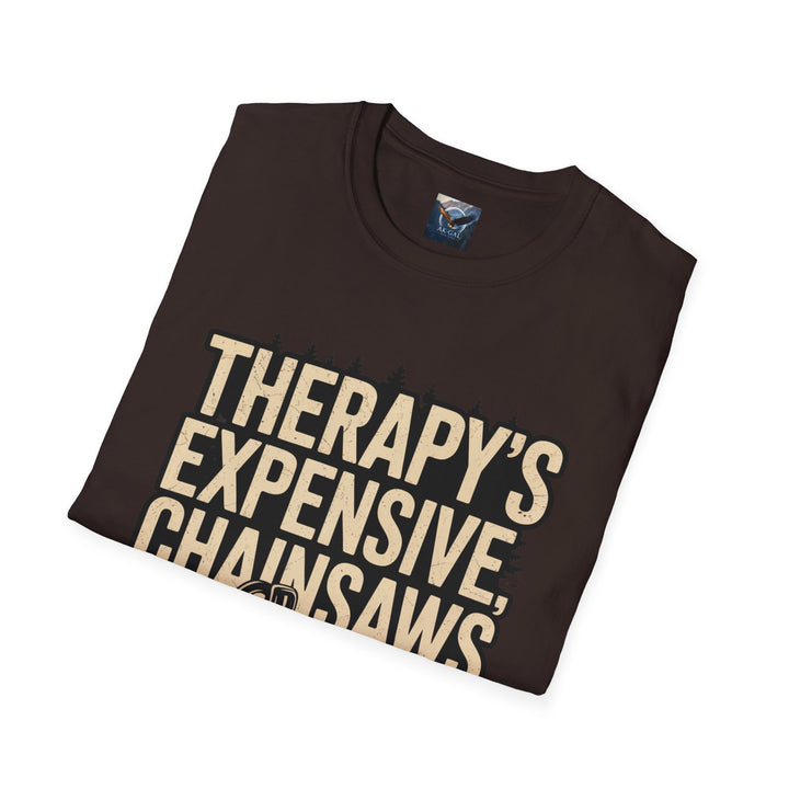 Therapy's Expensive, Chainsaws Aren't T-Shirt