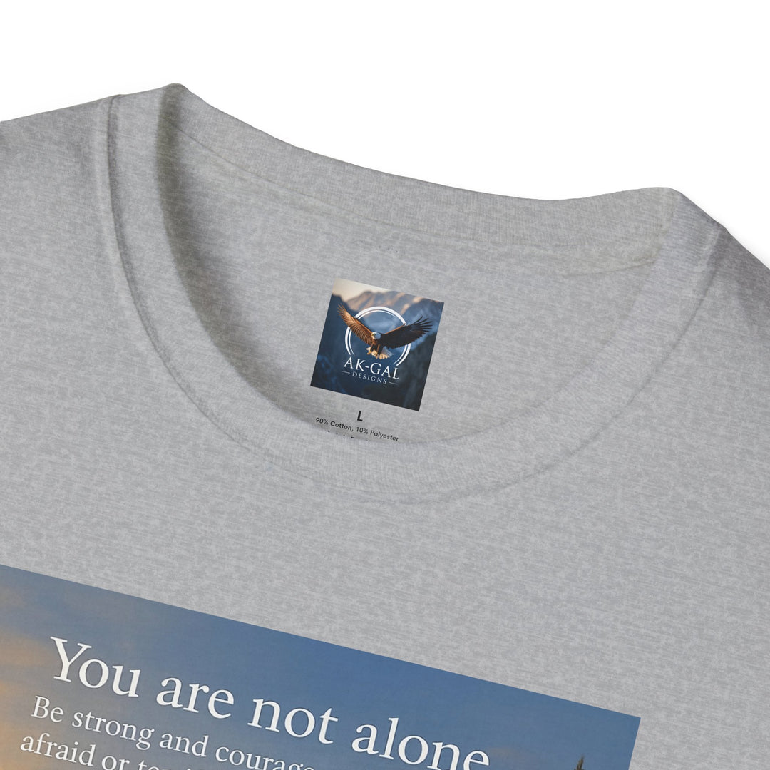 You are Not Alone T-Shirt