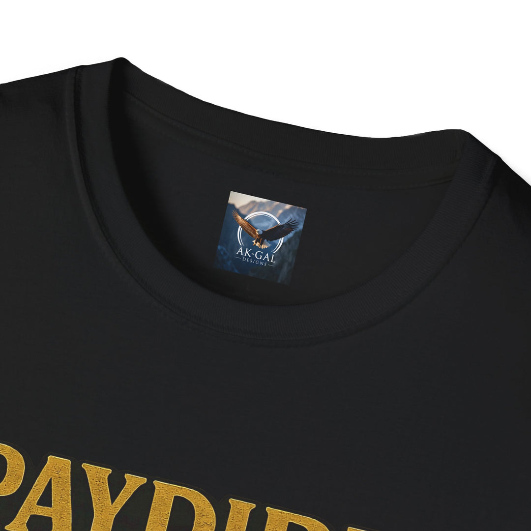 Paydirt & Prayer T-Shirt