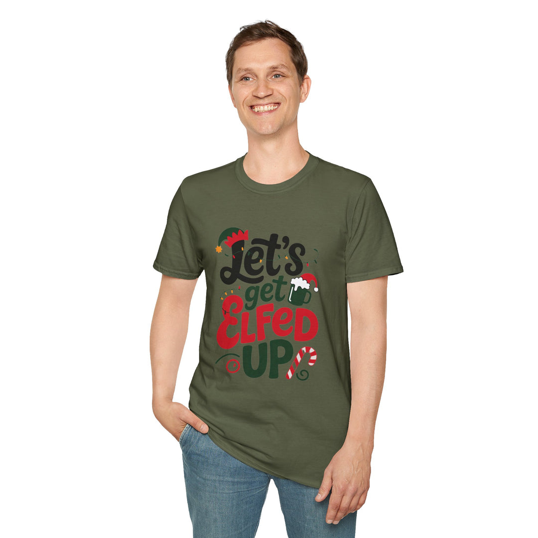 Let's Get Elfed Up T-Shirt