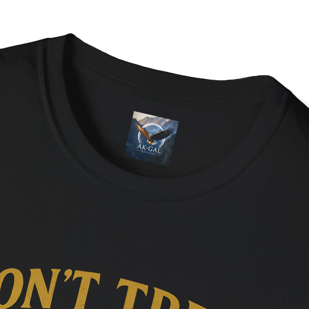 Don't Tread on My Claim T-Shirt