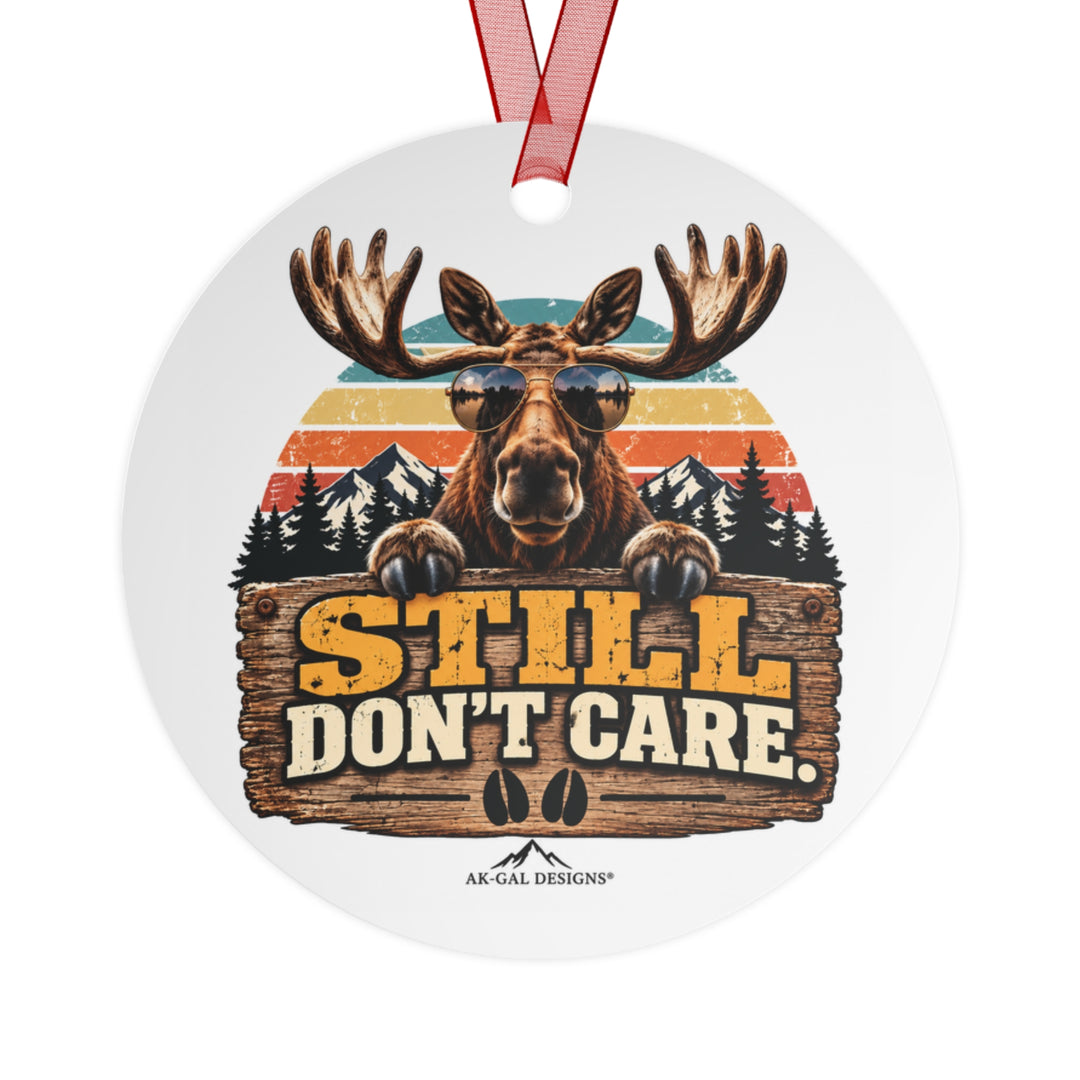 Moose 'Don't Care' Metal Ornament — Funny Rustic Christmas Tree Decoration