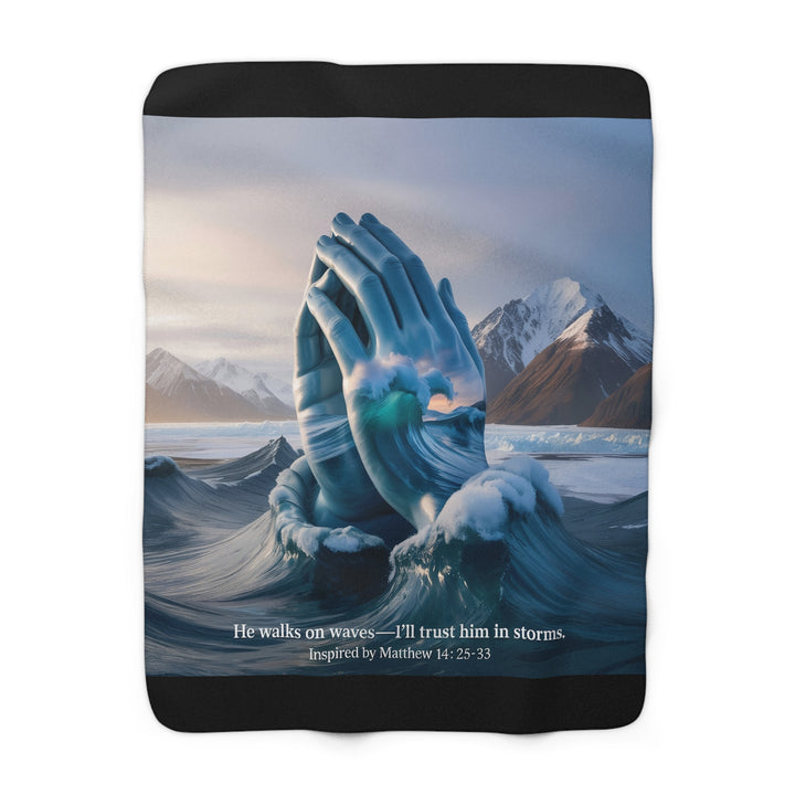 Inspirational Sherpa Fleece Blanket - Trust in Storms Design