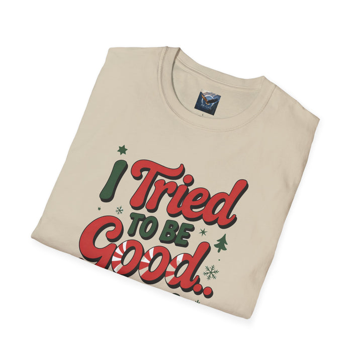 I Tried to Be Good... It Was Boring T-Shirt
