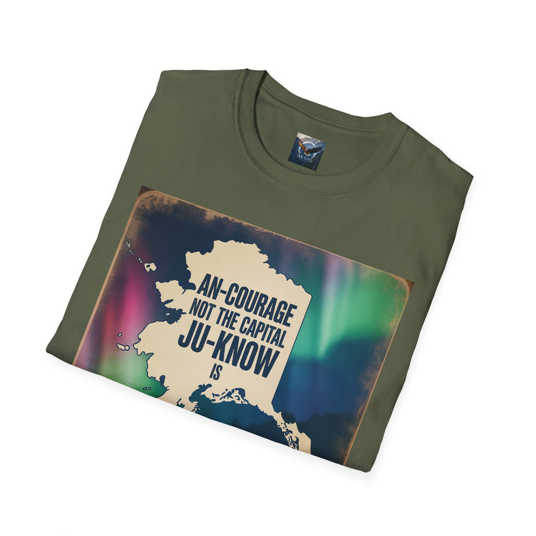 An-Courage Not the Capital, Ju-Know Is T-Shirt