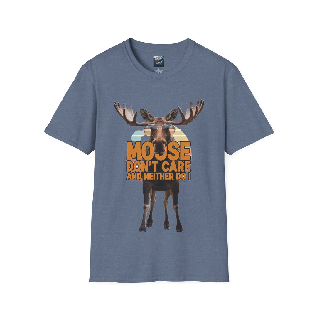 Moose Don't Care and Neither Do I T-Shirt