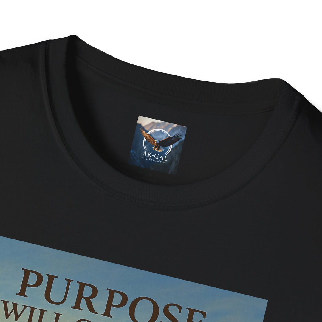 Purpose Will Carry Me T-Shirt