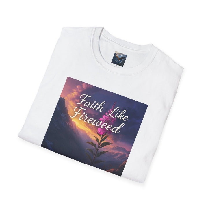 Faith Like Fireweed T-Shirt