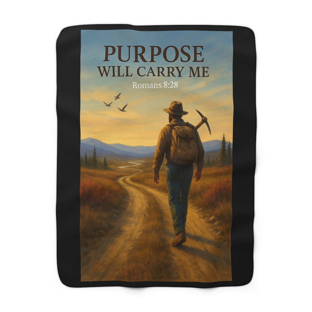 Sherpa Fleece Blanket - Purpose Will Carry Me Design