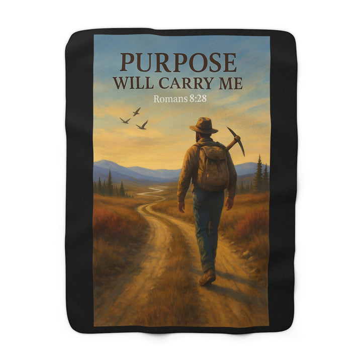 Sherpa Fleece Blanket - Purpose Will Carry Me Design