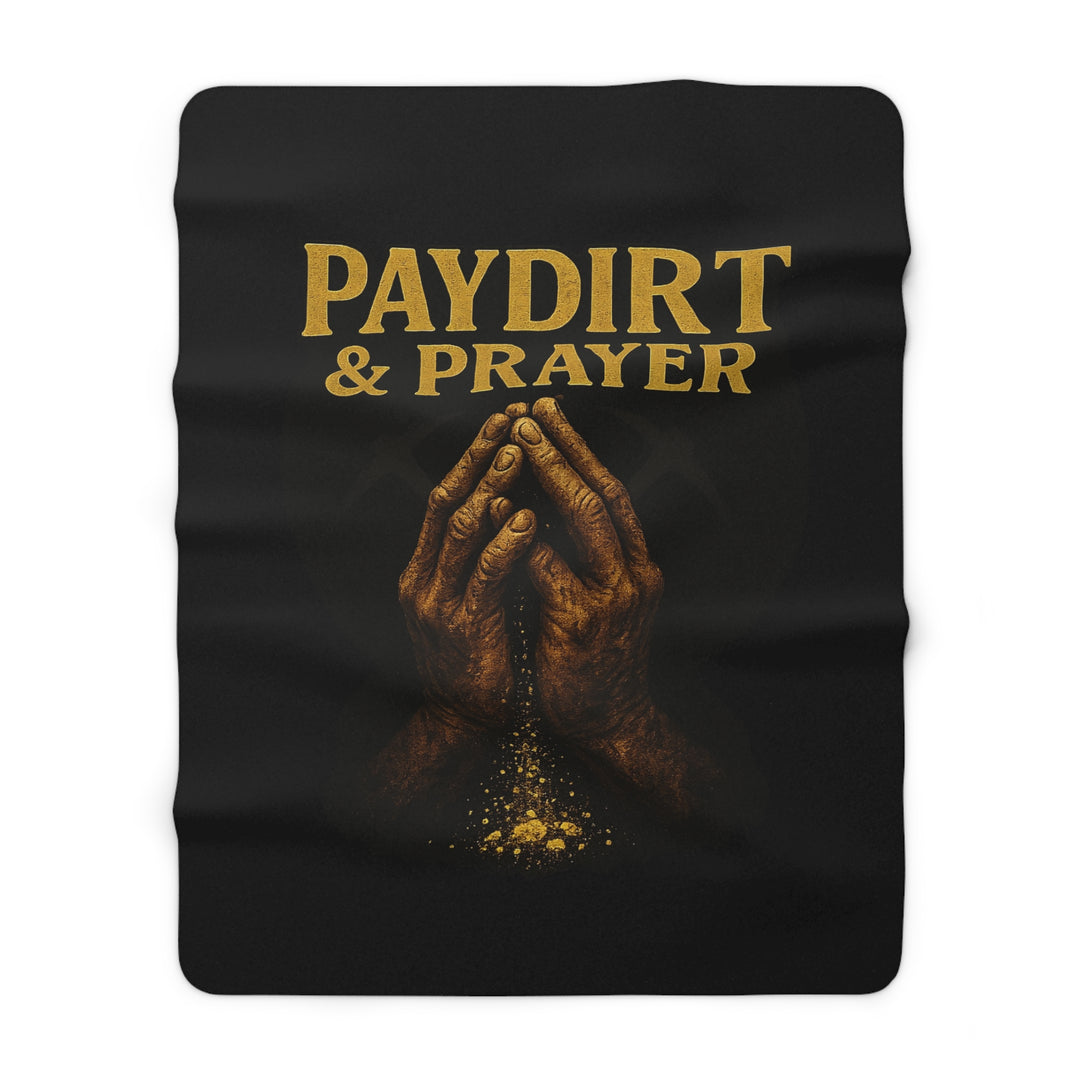 Sherpa Fleece Blanket - Paydirt & Prayer Design