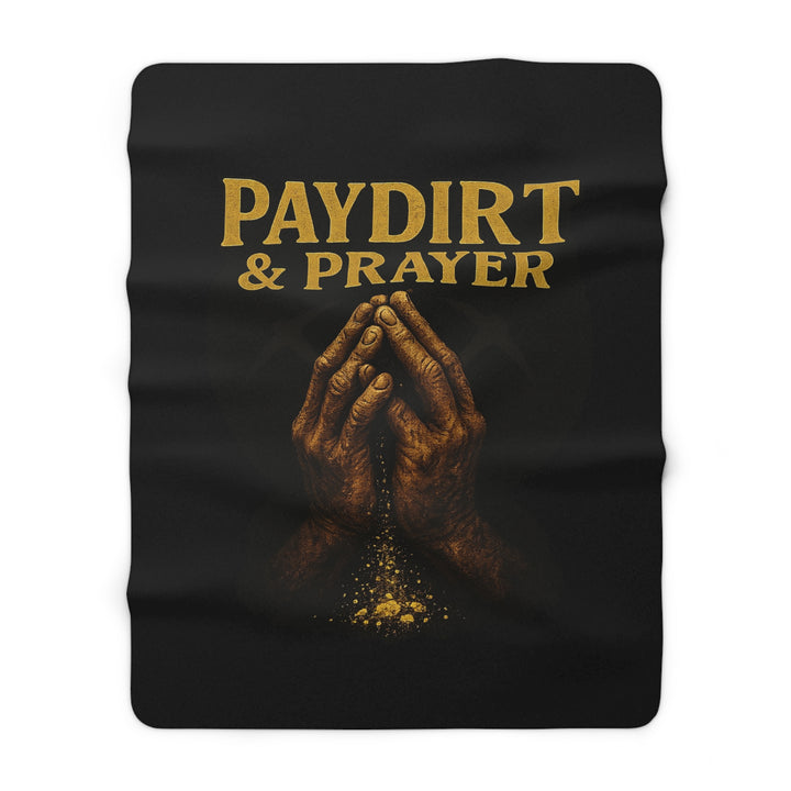 Sherpa Fleece Blanket - Paydirt & Prayer Design