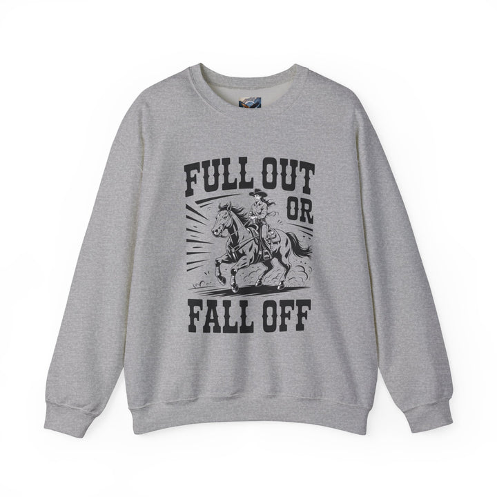 Chaos in Boots Full Out or Fall Off Sweatshirt
