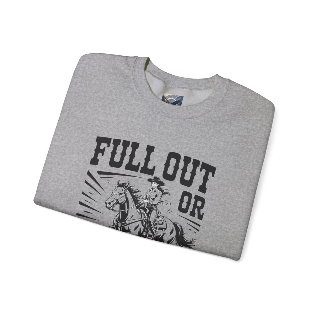 Chaos in Boots Full Out or Fall Off Sweatshirt