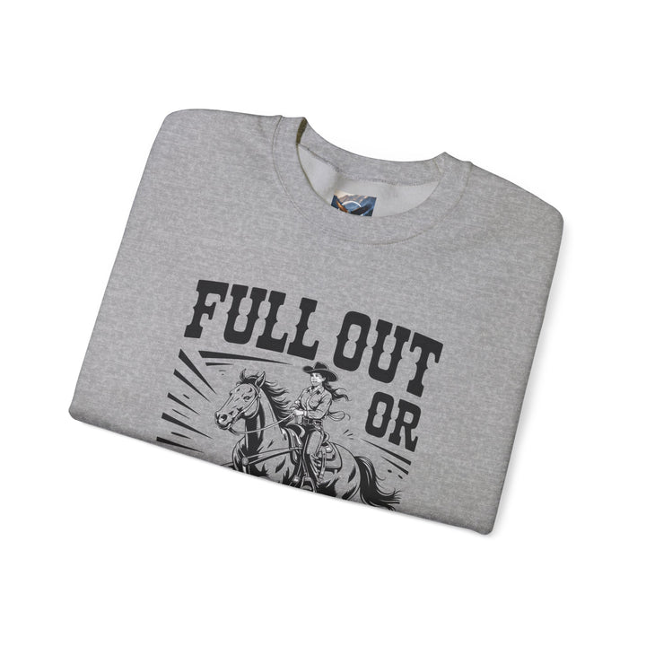 Chaos in Boots Full Out or Fall Off Sweatshirt