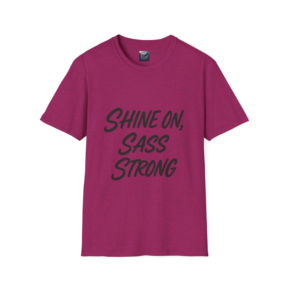 Magenta t-shirt with 'Shine On, Sass Strong' text 
