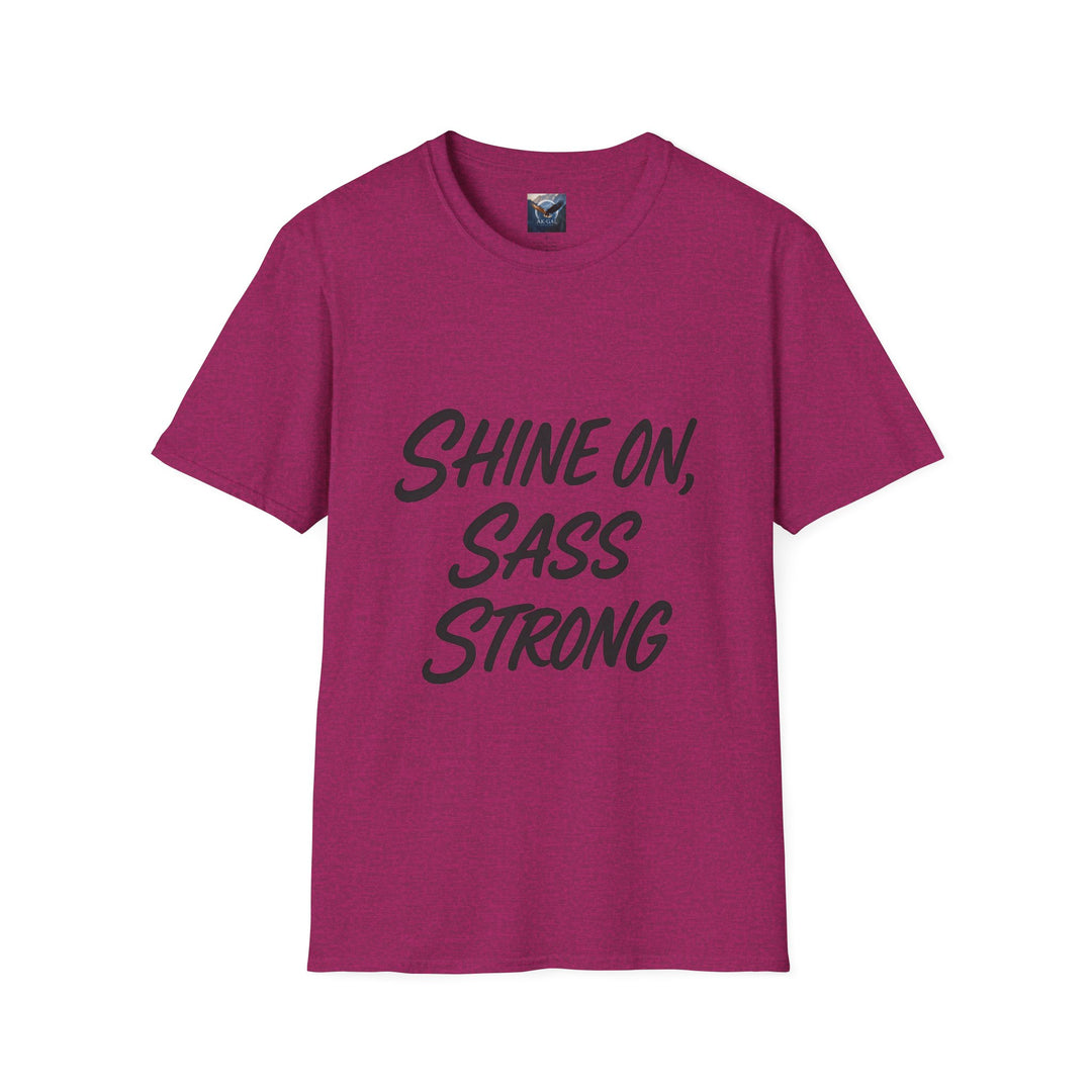 Magenta t-shirt with 'Shine On, Sass Strong' text 