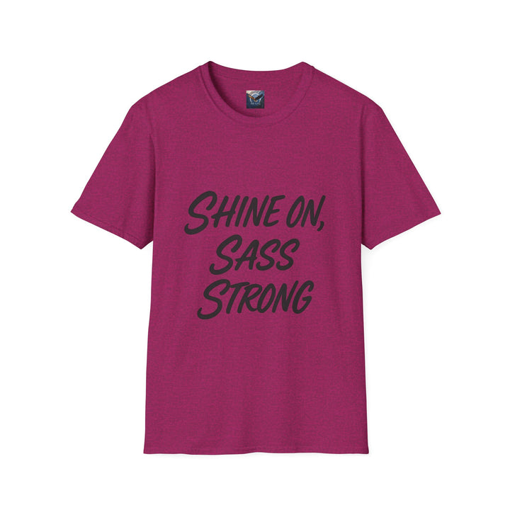 Magenta t-shirt with 'Shine On, Sass Strong' text 