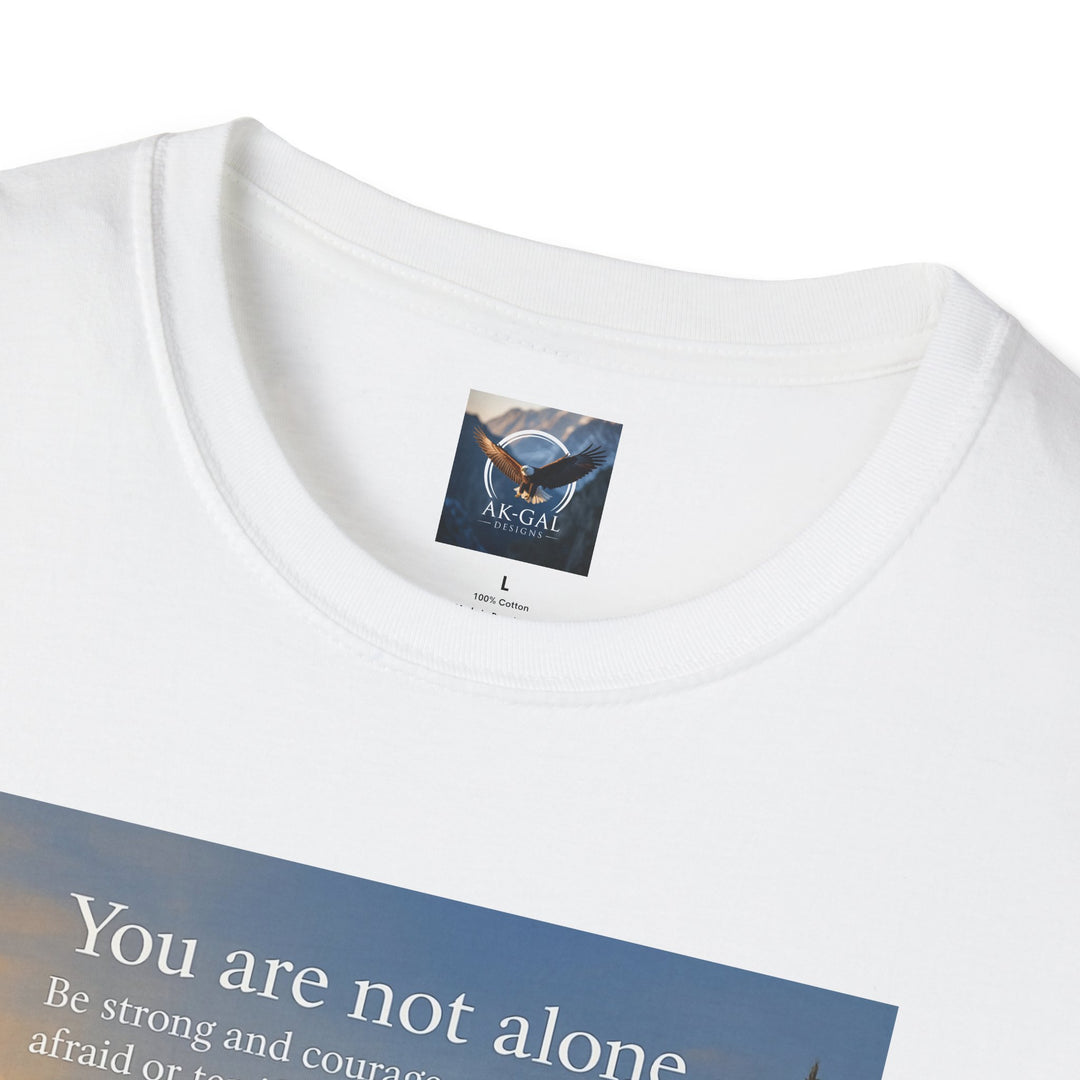 You are Not Alone T-Shirt