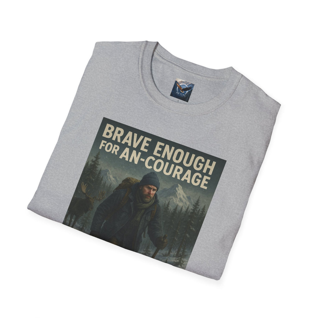 Brave Enough for An-Courage - Smart Enough to Layer T-Shirt