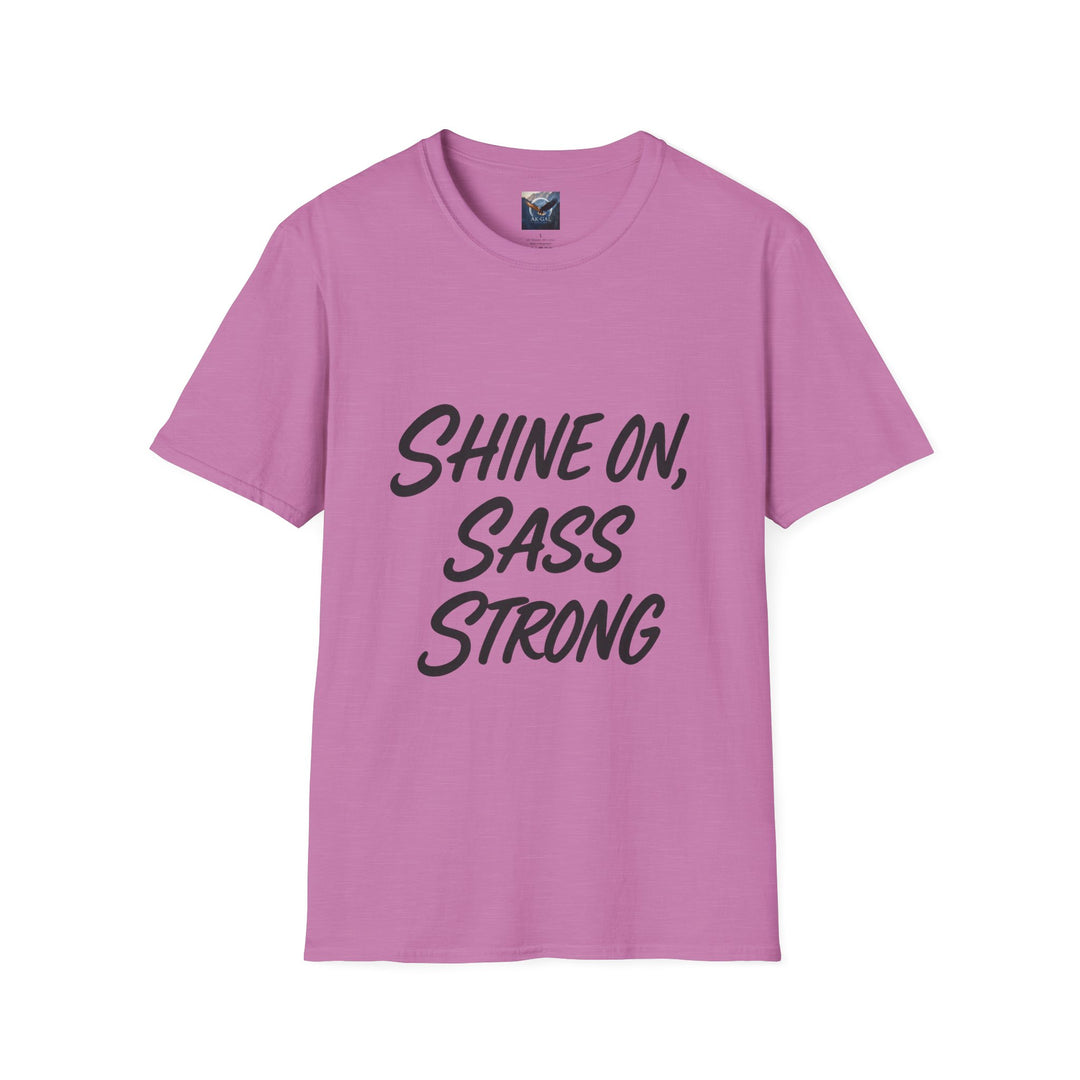 Pink t-shirt with 'Shine On, Sass Strong' text