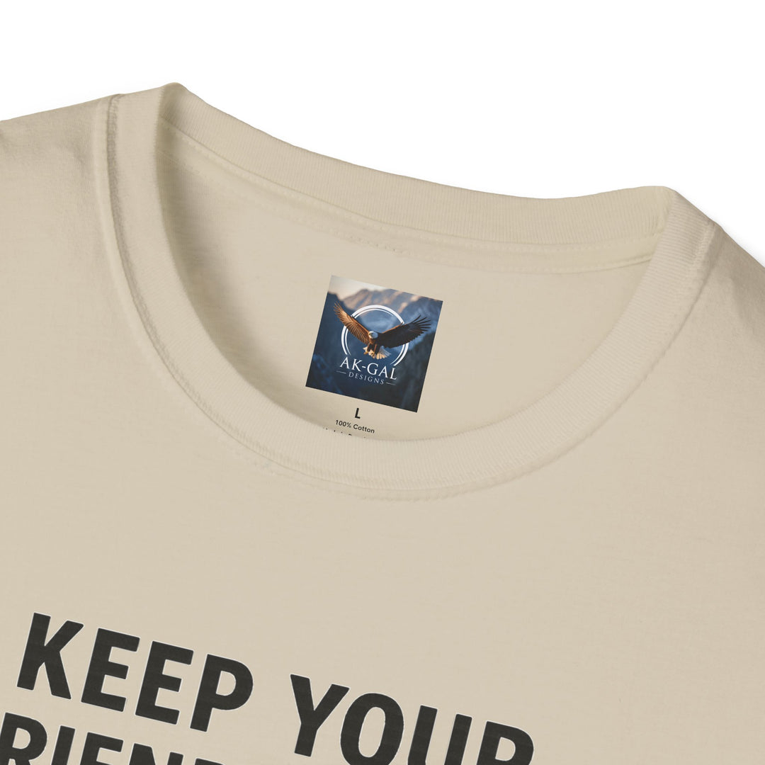 Keep Your Friends Close and Your Tackle Box Closer T-Shirt