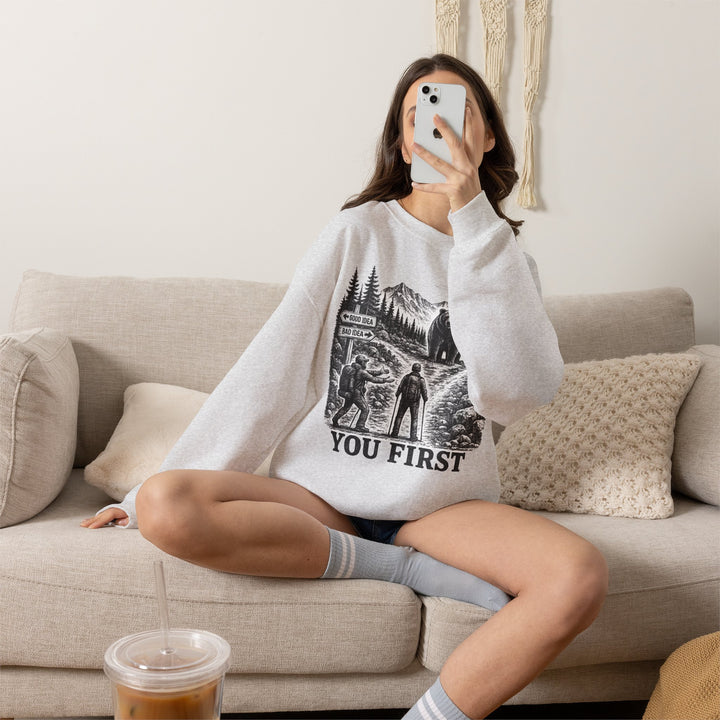 You First Sweatshirt