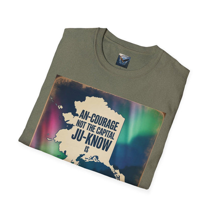 An-Courage Not the Capital, Ju-Know Is T-Shirt