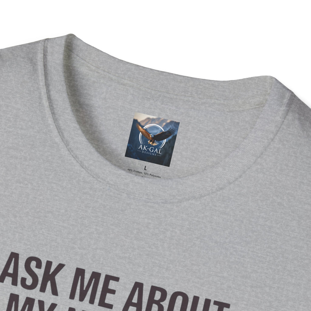 Ask Me About My Nuggets T-Shirt