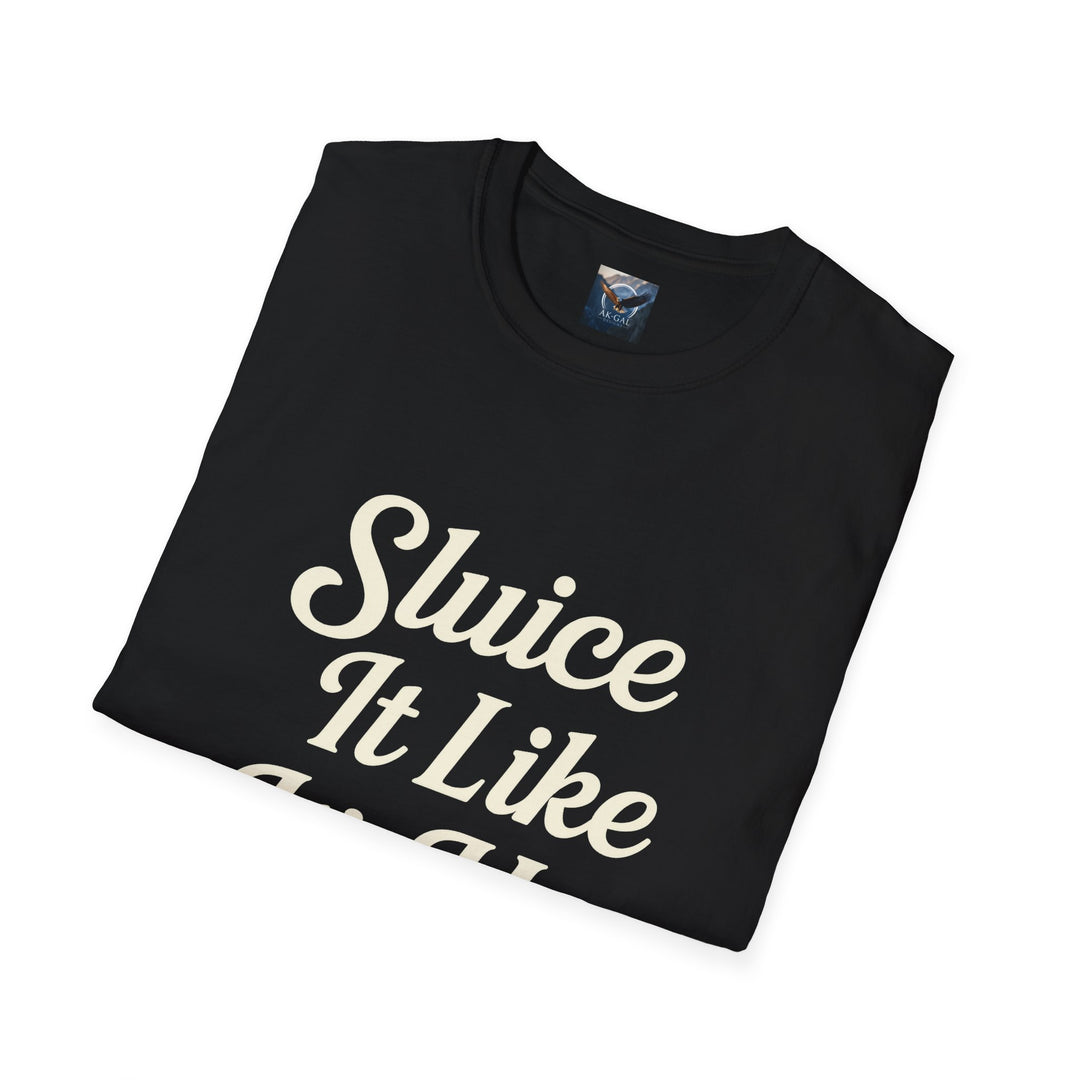 Black t-shirt with 'Sluice It Like' text 
