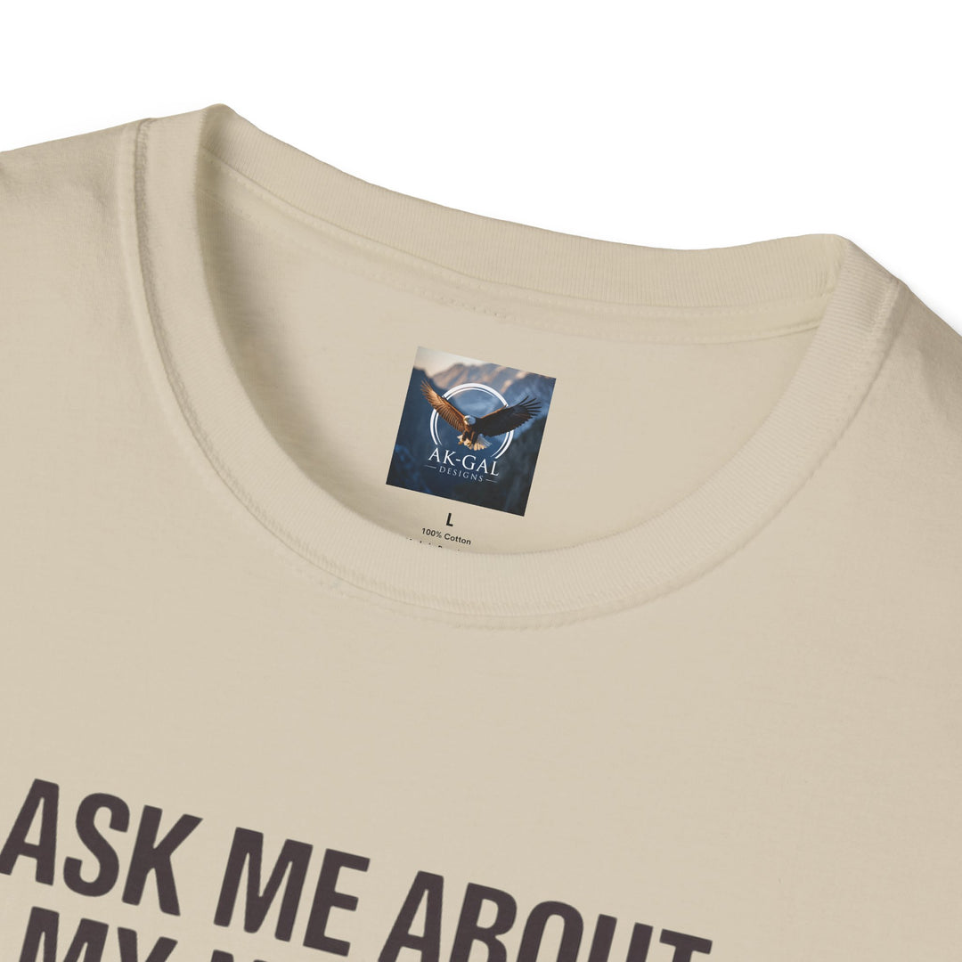 Ask Me About My Nuggets T-Shirt