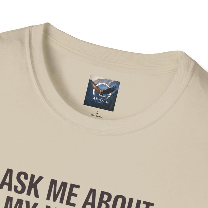 Ask Me About My Nuggets T-Shirt