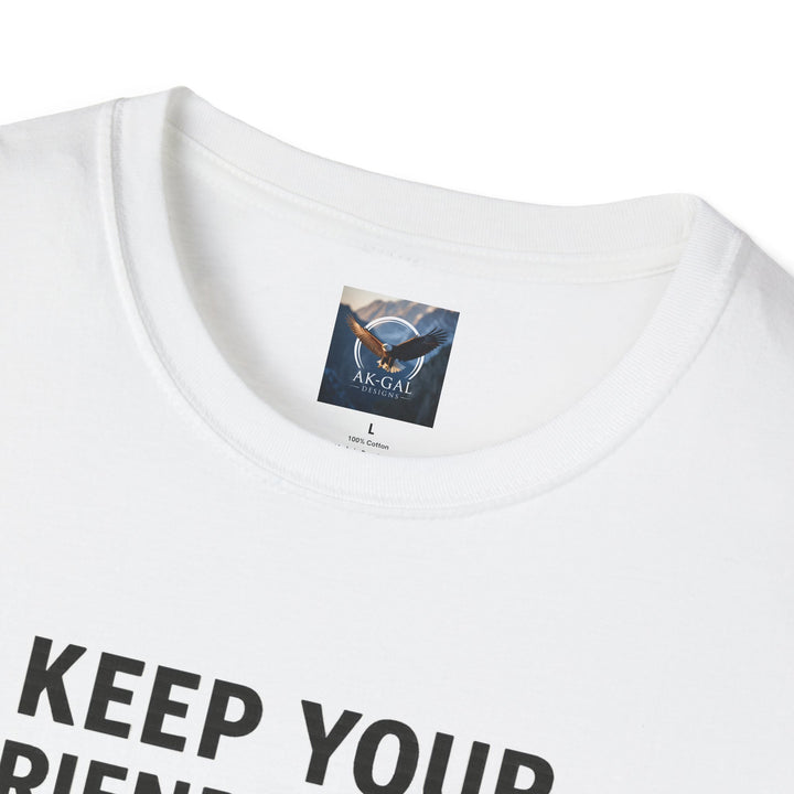 Keep Your Friends Close and Your Tackle Box Closer T-Shirt