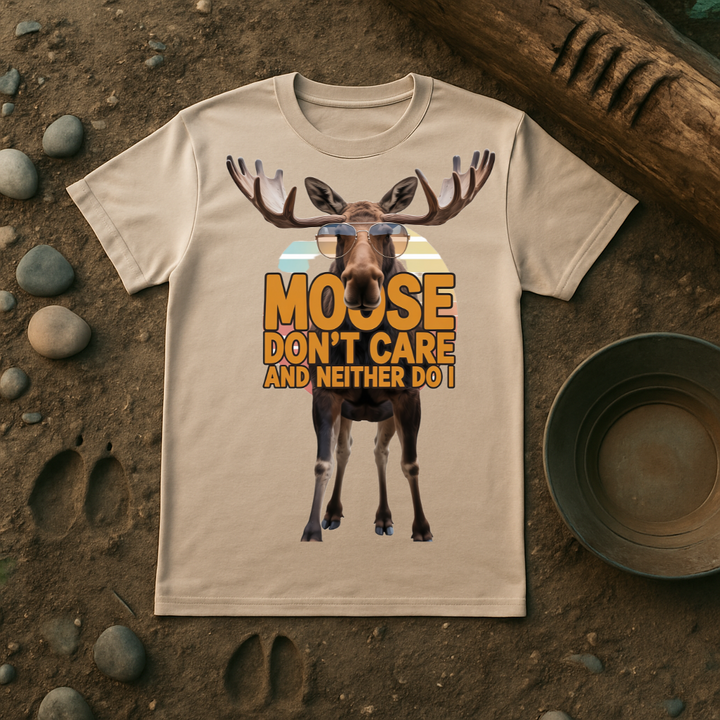 Moose Don't Care and Neither Do I Tee