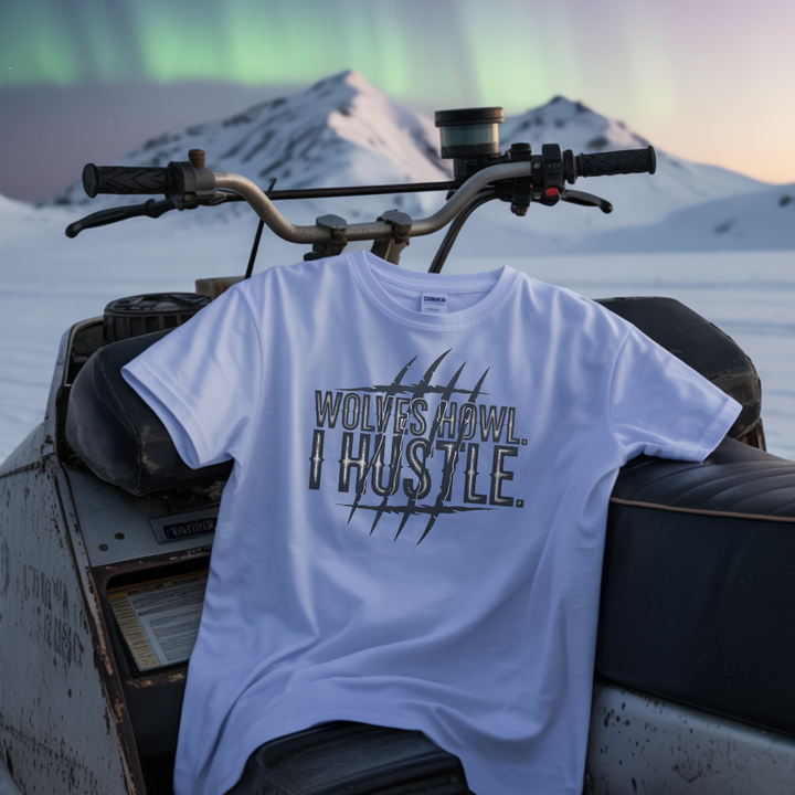 Wolves Howl, I Hustle T-Shirt