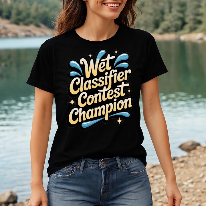 Wet Classifier Contest Champion T-Shirt