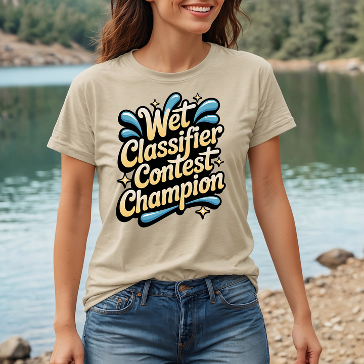 Wet Classifier Contest Champion T-Shirt