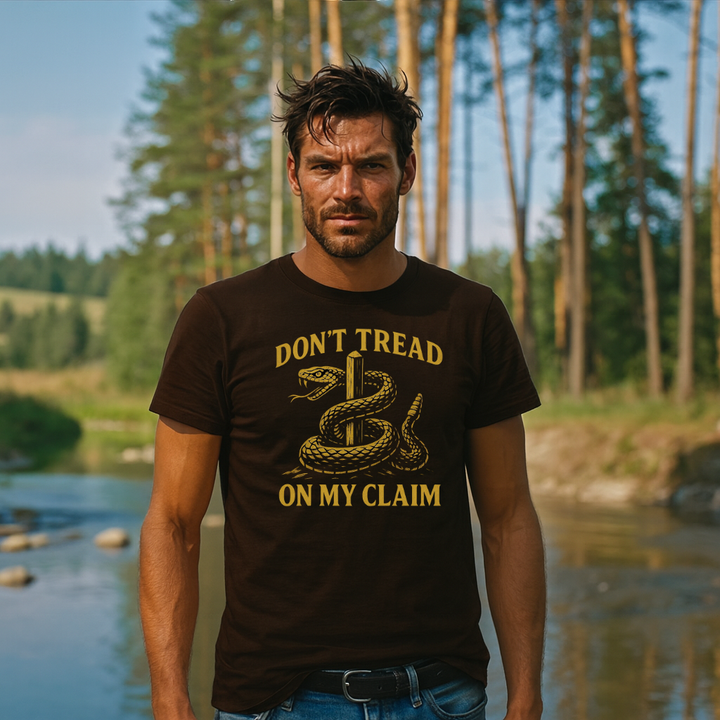 Don't Tread on My Claim T-Shirt
