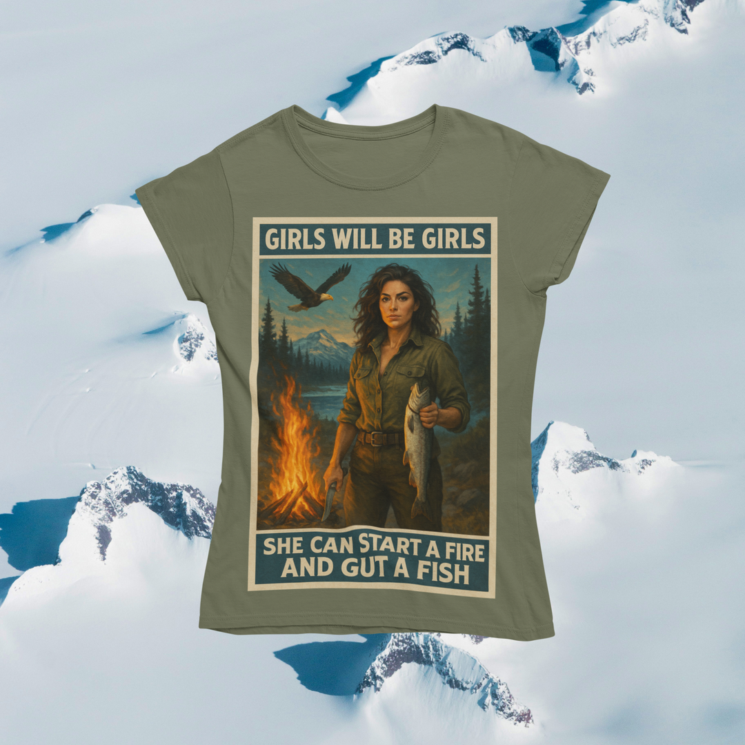 Girls Will Be Girls - Fire & Fishing T-Shirt