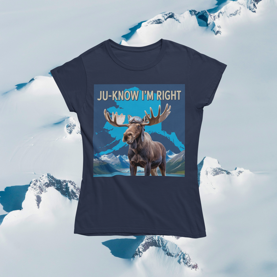 Ju-Know I'm Right Alaska Moose T-Shirt