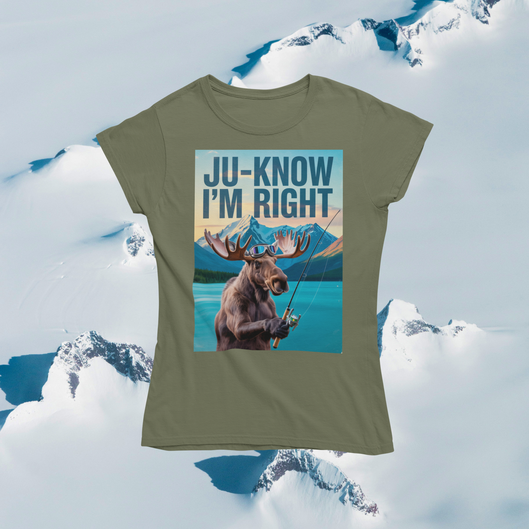 Ju-Know I'm Right Moose Fishing T-Shirt